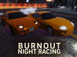 Play BURNOUT NIGHT RACING Game